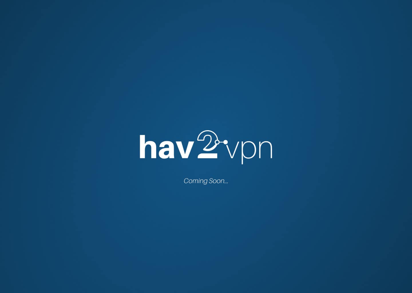 Sign In Screen hav2vpn coming soon