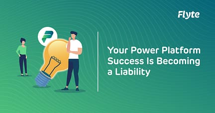 Your Power Platform Success Is Becoming a Liability Your Power Platform Success Is Becoming a Liability.